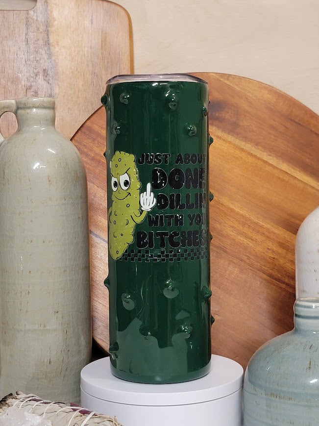 20 Oz Skinny/Straight Dillin Pickle Tumbler
