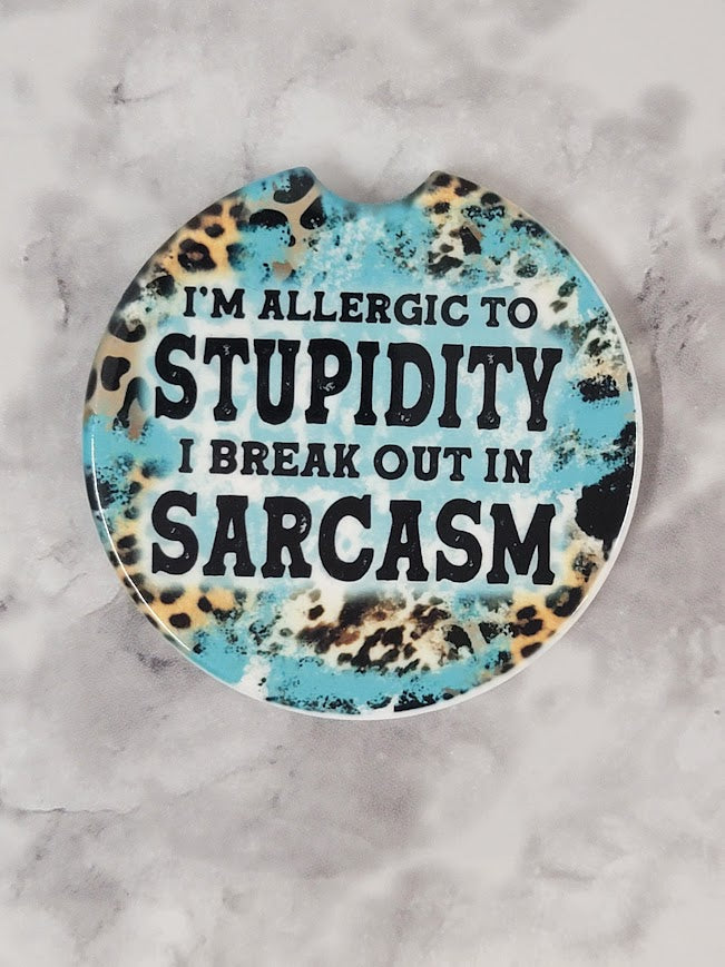 Allergic to Stupidity Car Coaster