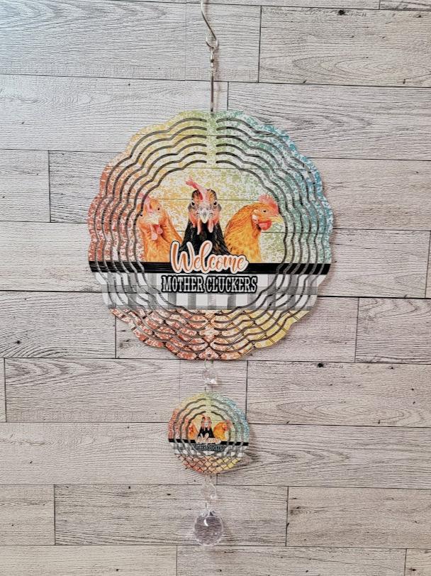 Welcome Mother Cluckers Wind Spinner