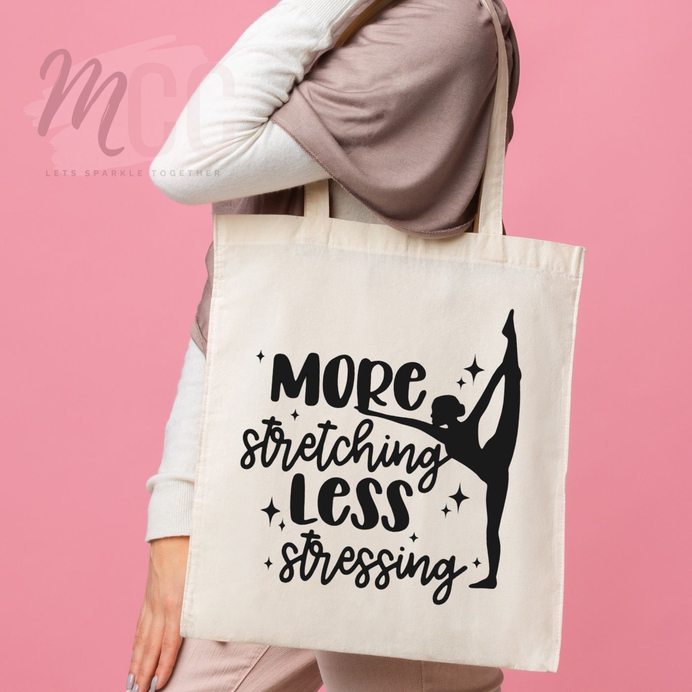 More Stretching Less Stressing Tote Bag