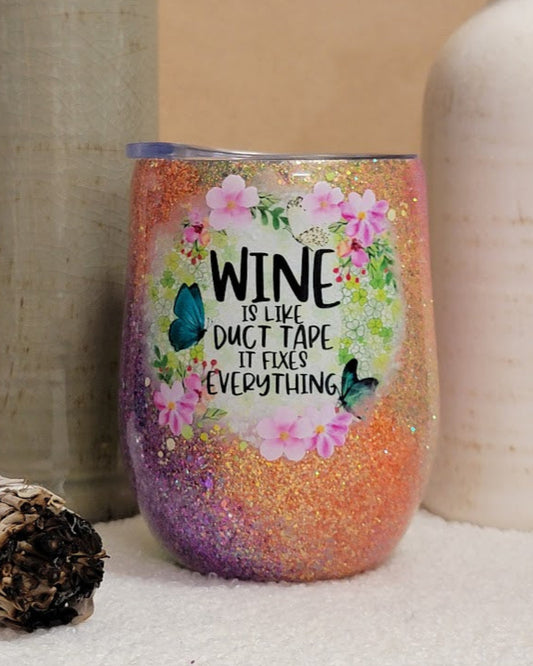 12 Oz Wine Is Like Duct Tape Stemless Wine Cup